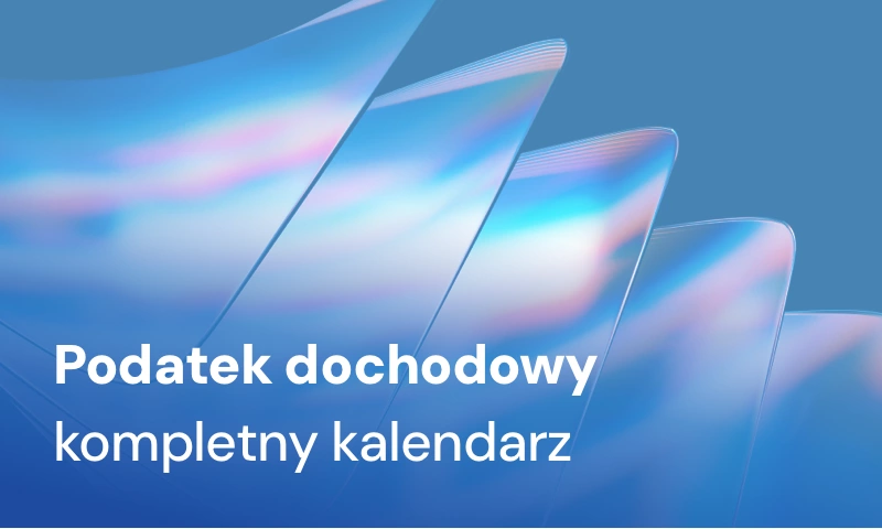 Do kiedy podatek dochodowy w 2025 roku? Kompletny kalendarz