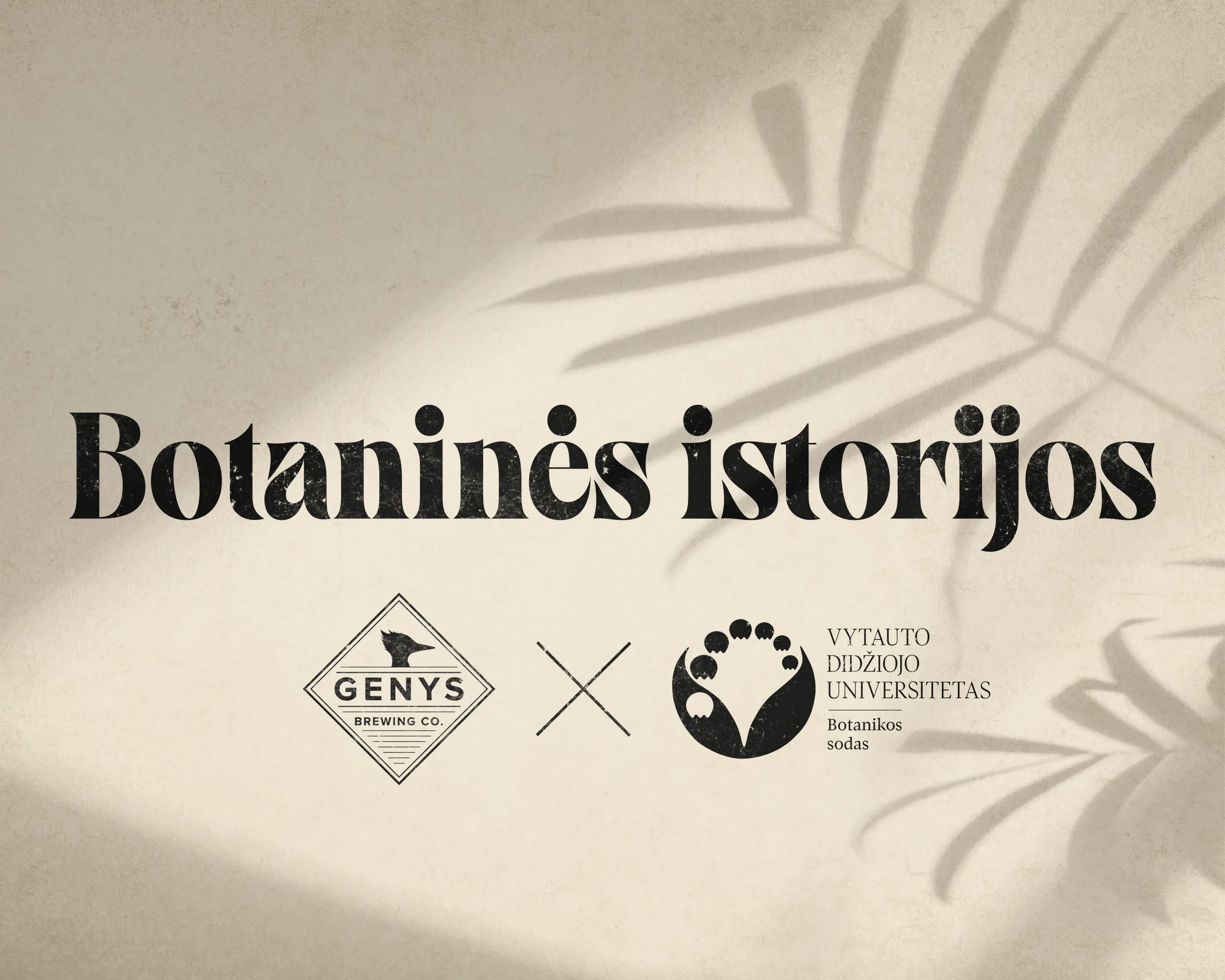 VDU x GENYS - BOTANINĖS ISTORIJOS