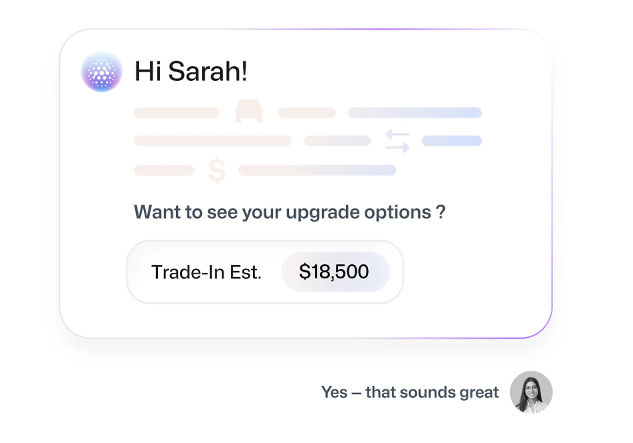 Chat message greeting Sarah, showing a $18,500 trade-in estimate and a reply saying, Yes, that sounds great.