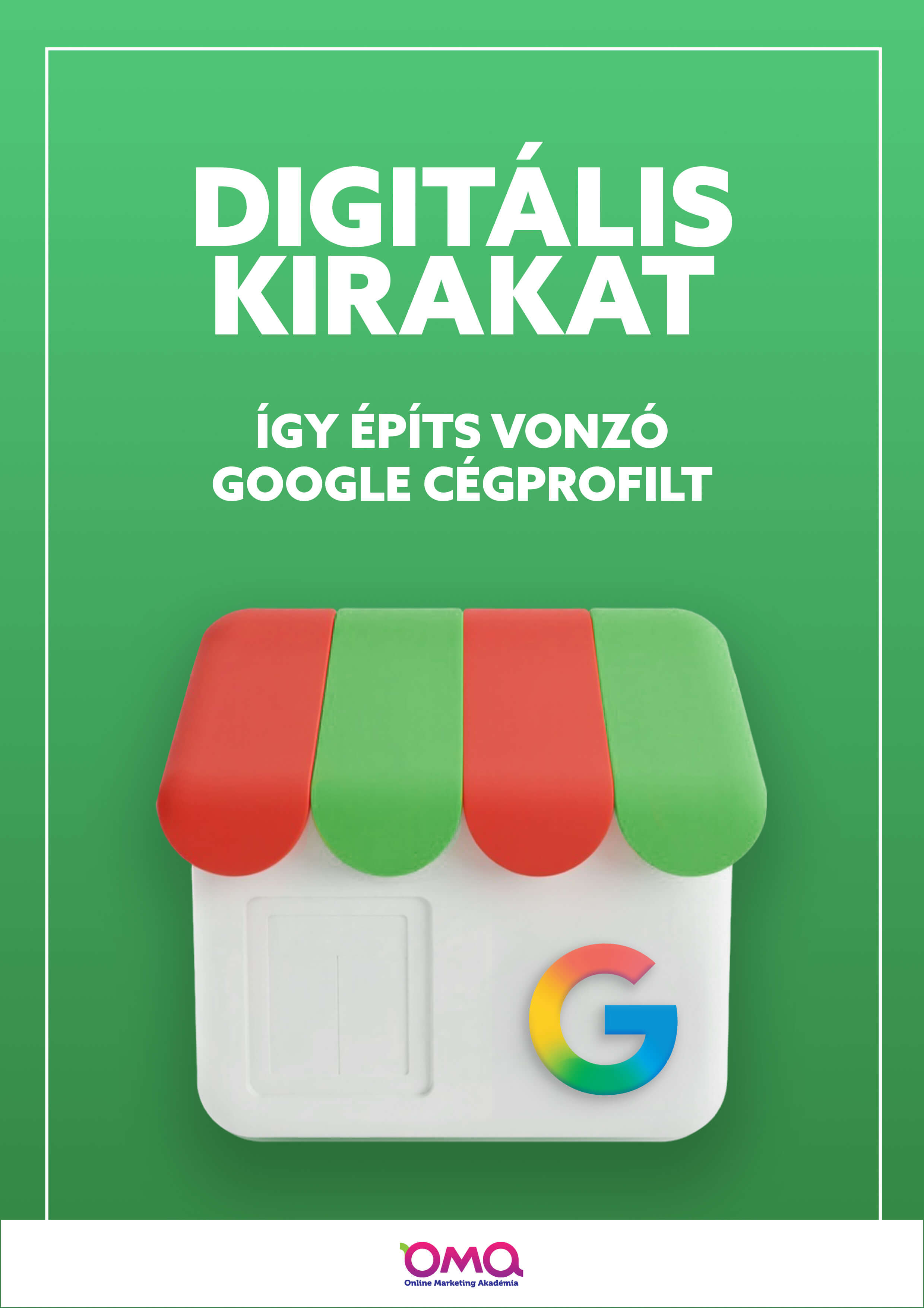 Digitális kirakat - így építs vonzó Google Cégprofilt