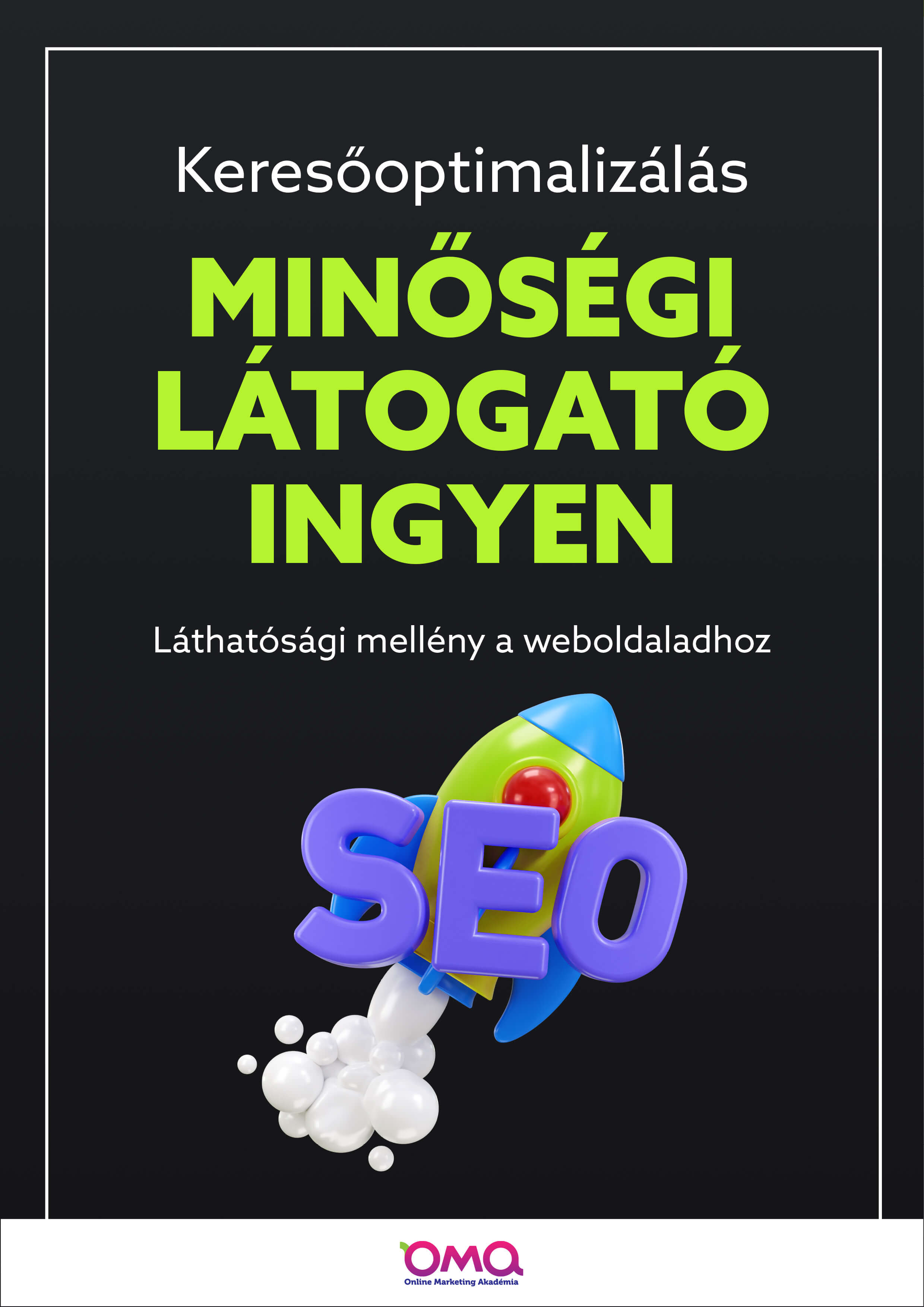 Keresőoptimalizálás – Láthatósági mellény a weboldaladhoz