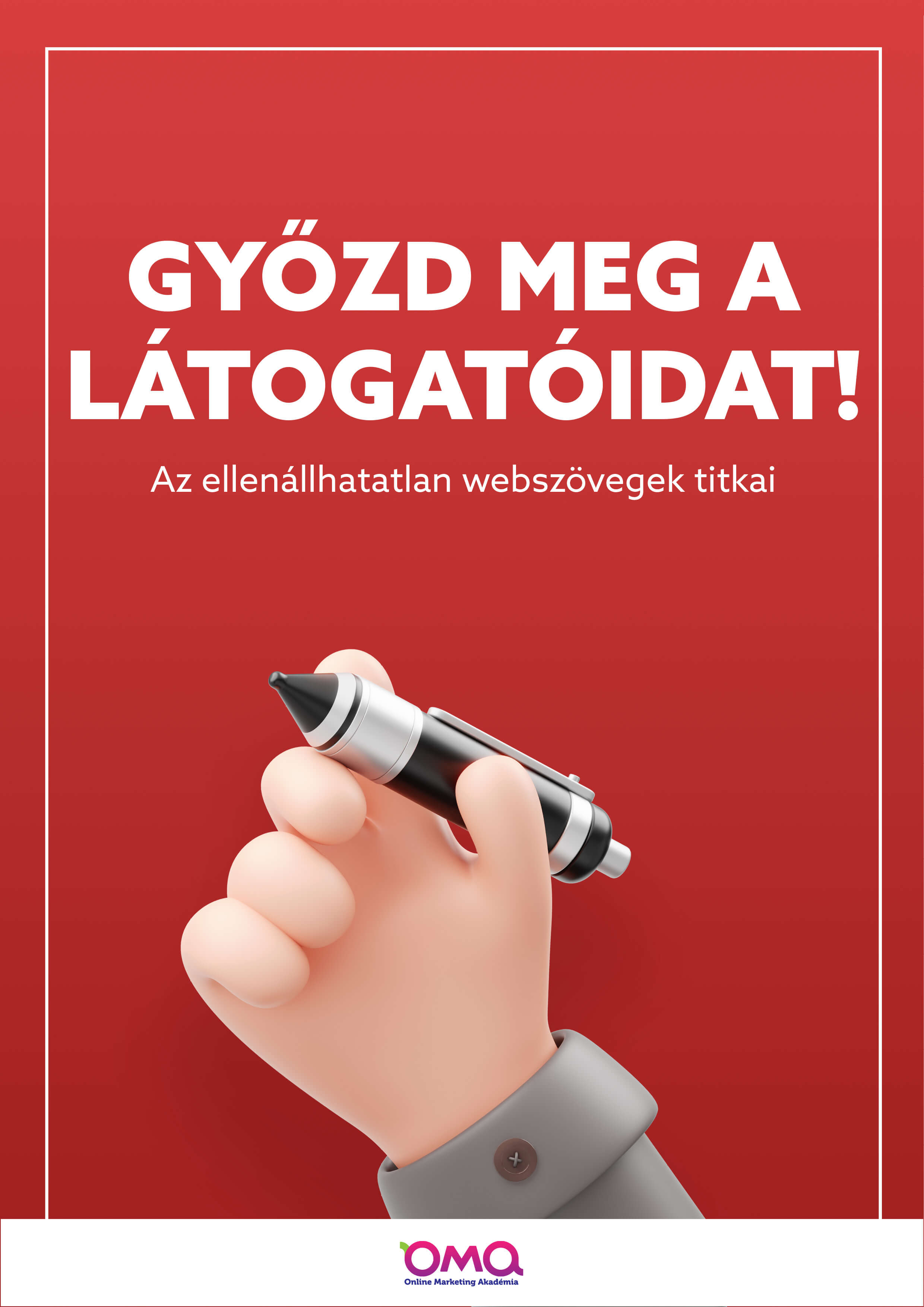 Győzd meg a látogatóidat – Avagy az ellenállhatatlan webszövegek titkai
