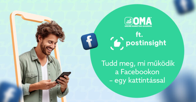 Megérkezett a Postinsight, hogy megkönnyítse a Facebook-üzemeltetésed | OMA blog