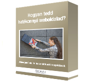 Hogyan tedd hatékonnyá weboldalad? Webergonómia: felhasználóbarát megoldások az interneten