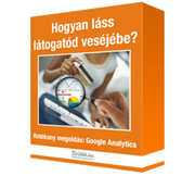 Hogyan láss látogatód veséjébe? Teljesjörű segítség a webanalitikában: Google Analytics lépésről lépésre