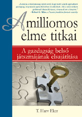 T. Harv Eker: A milliomos elme titkai