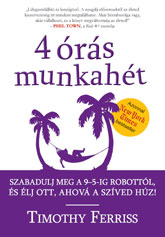 Timothy Ferriss: 4 órás munkahét