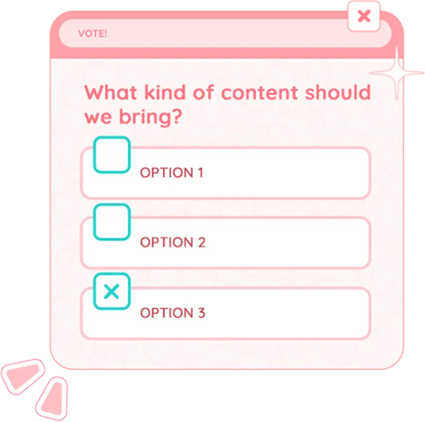 Pink voting pop-up window asking 'What kind of content should we bring?' with three options, option 3 checked with a blue X.