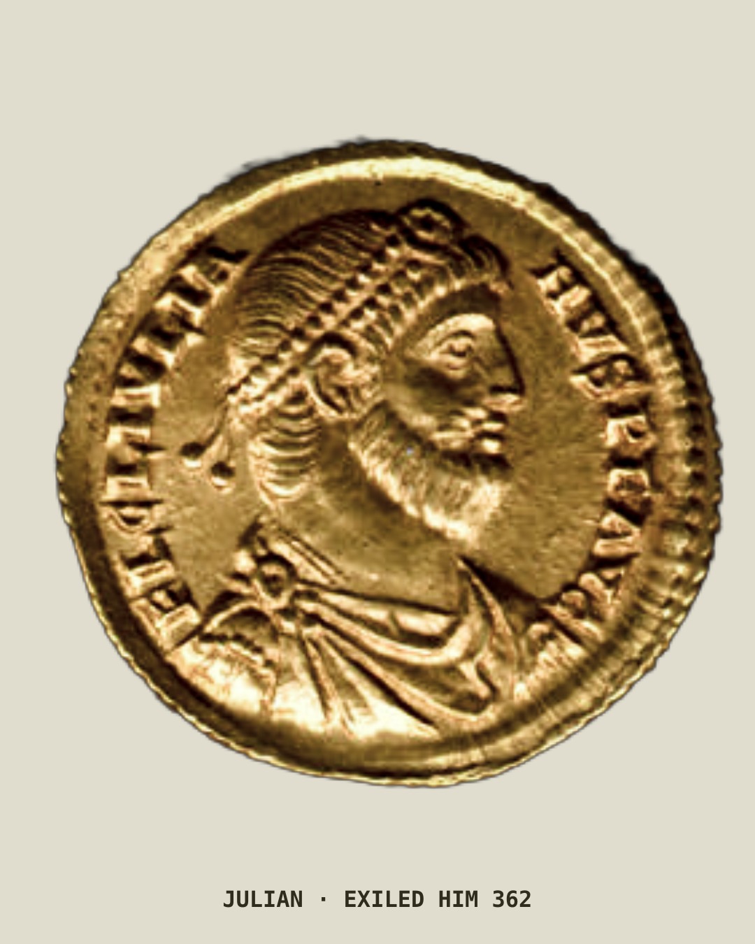 A gold coin showing the bearded, diademed bust of the emperor Julian