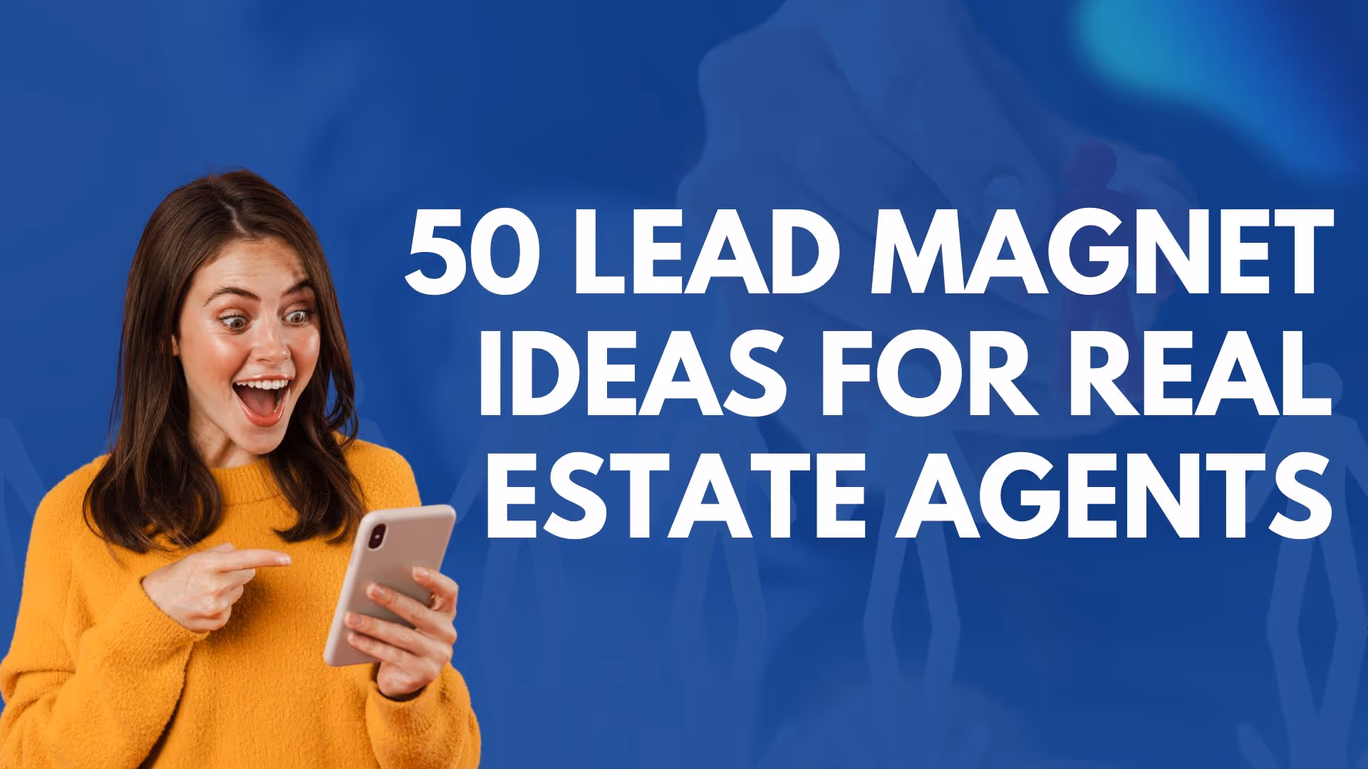 50 Lead Magnet Ideas for Real Estate Agents