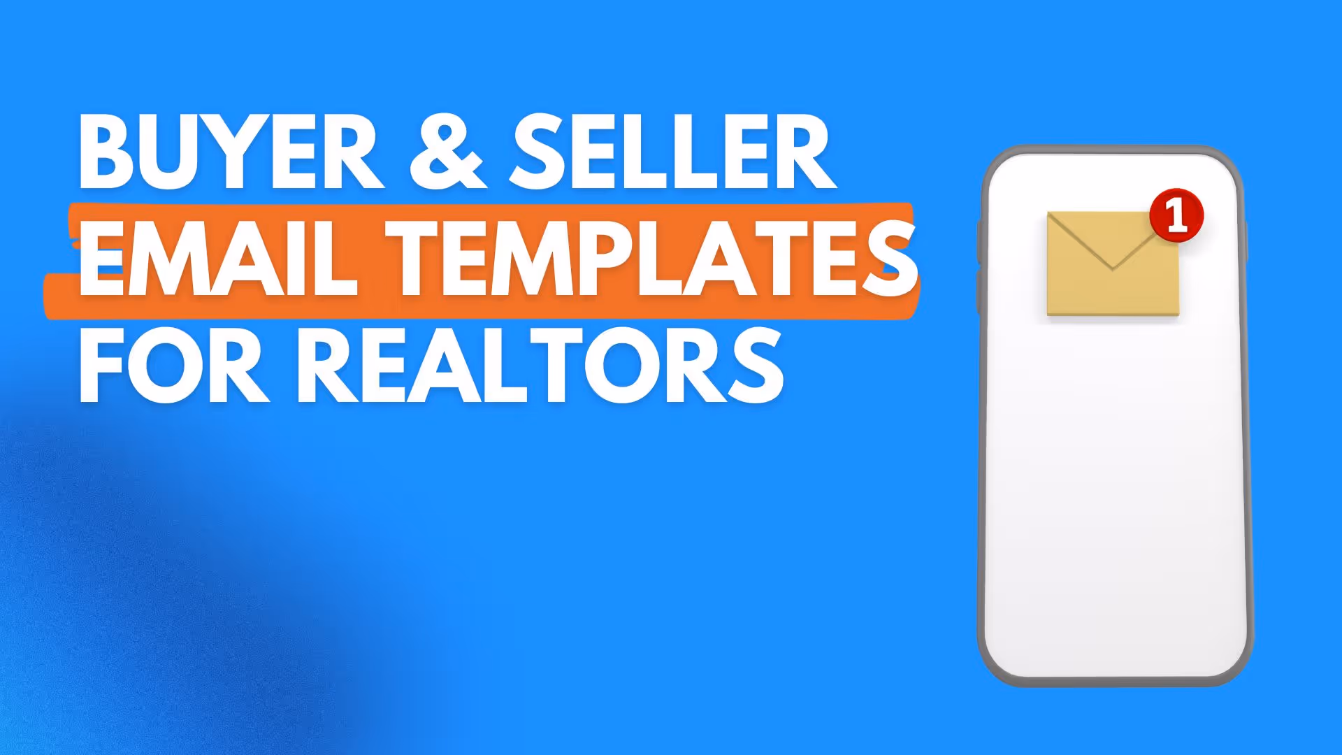 Buyer & Seller Email Templates for Realtors