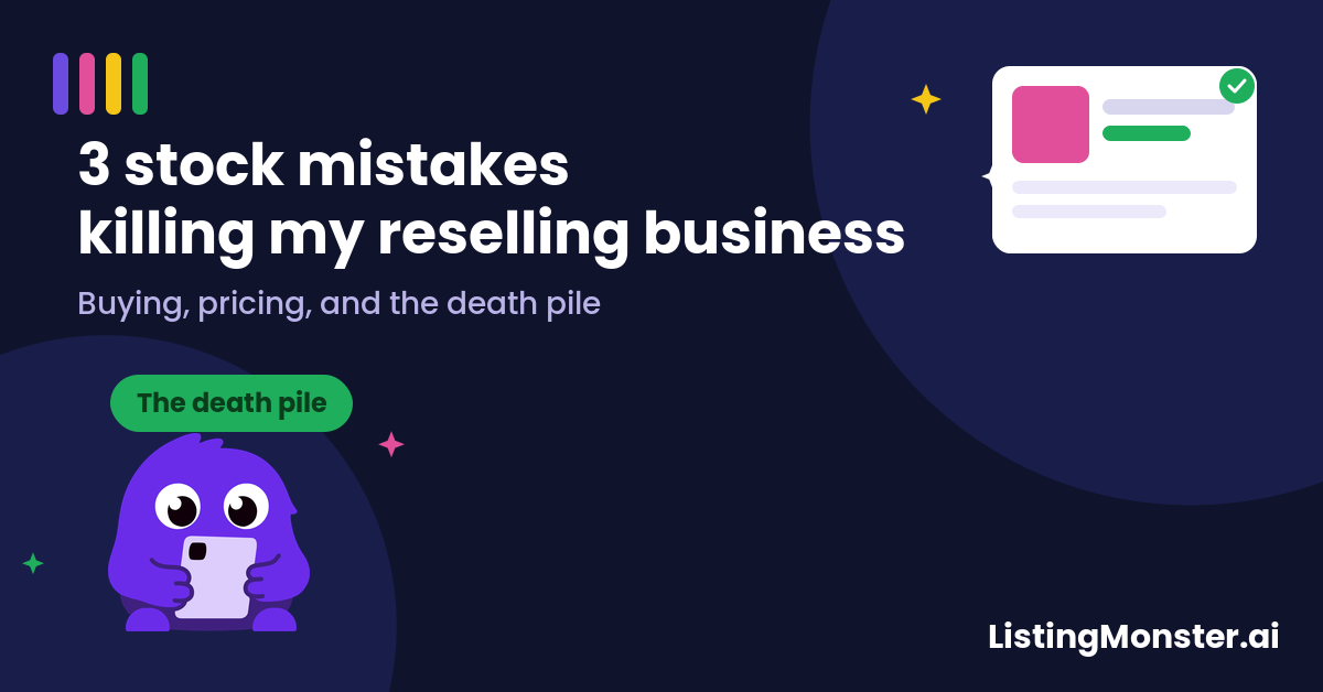 3 Stock Mistakes I Made That Were Killing My Reselling Business