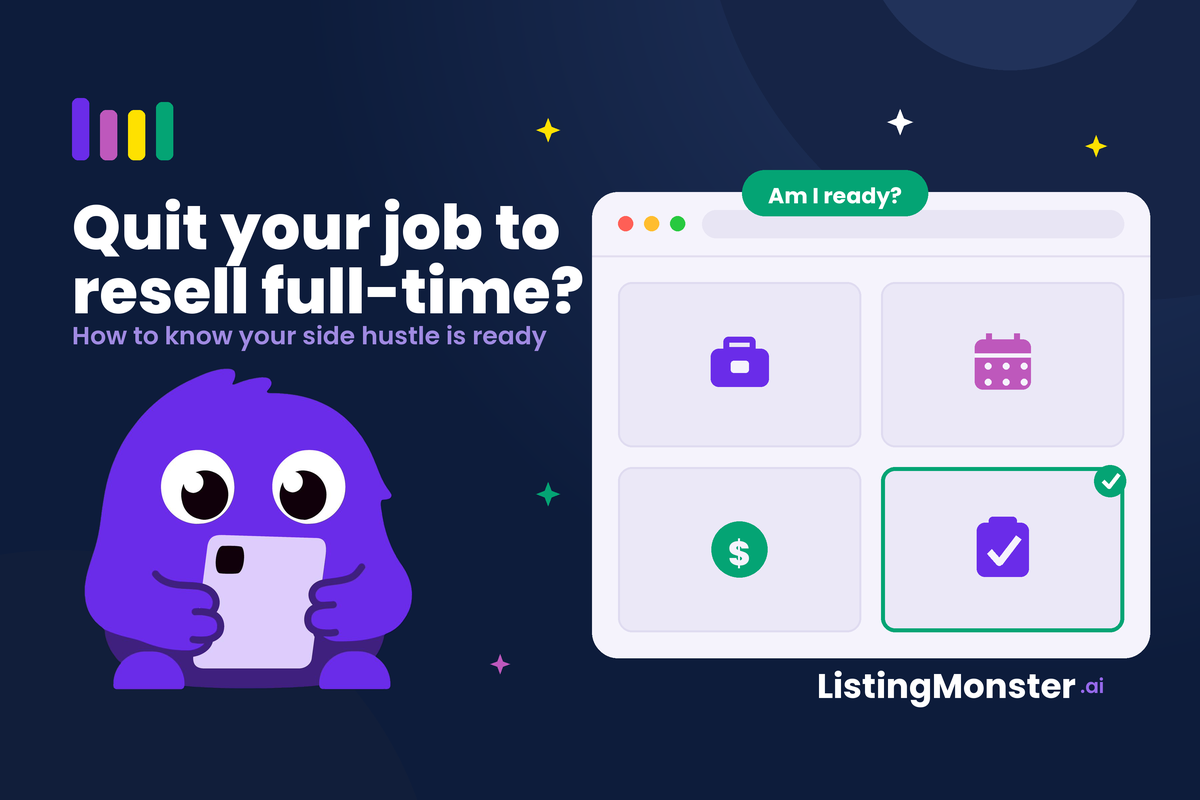 When to Quit Your Job for Full-Time Reselling