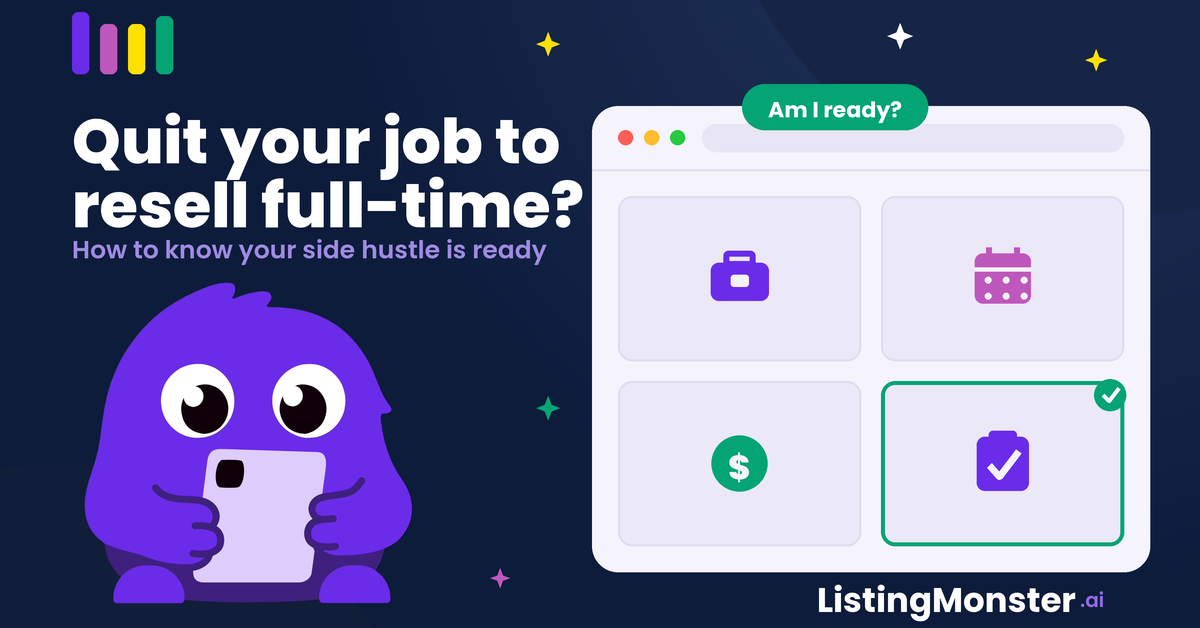 When to Quit Your Job for Full-Time Reselling