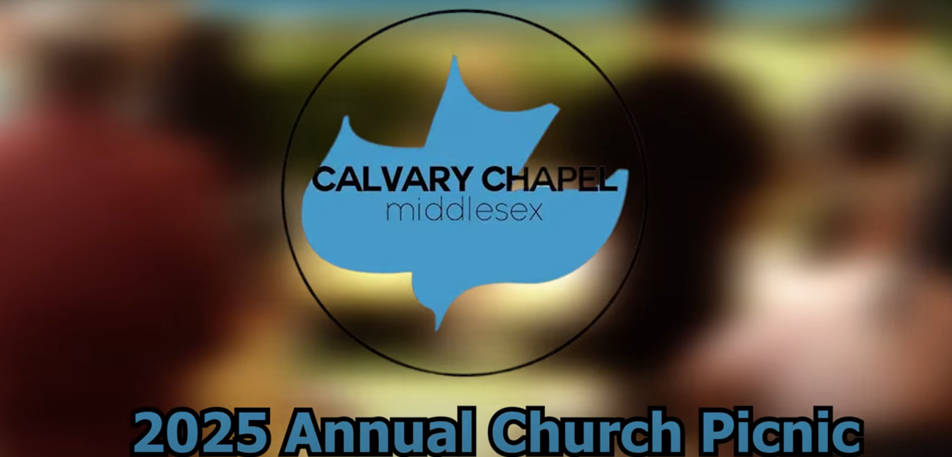 Calvary Chapel Annual Church Picnic 2025