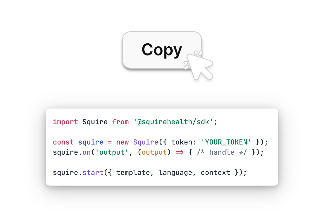 4 lines of code that can be used to integrated Squire in medical software.