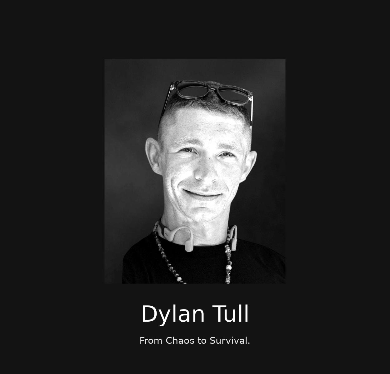 Dylan Tull: From Chaos to Survival
