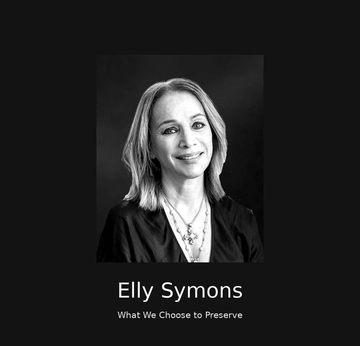 Elly Symons-What We Choose to Preserve
