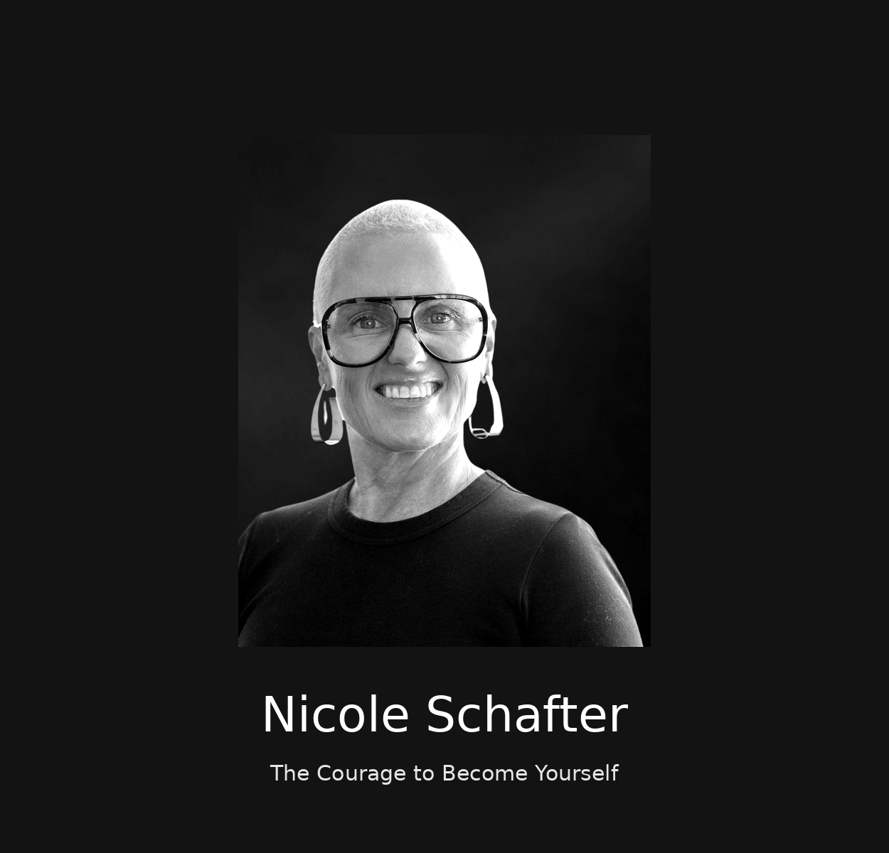 Nicole Schafter-The Courage to Become Yourself