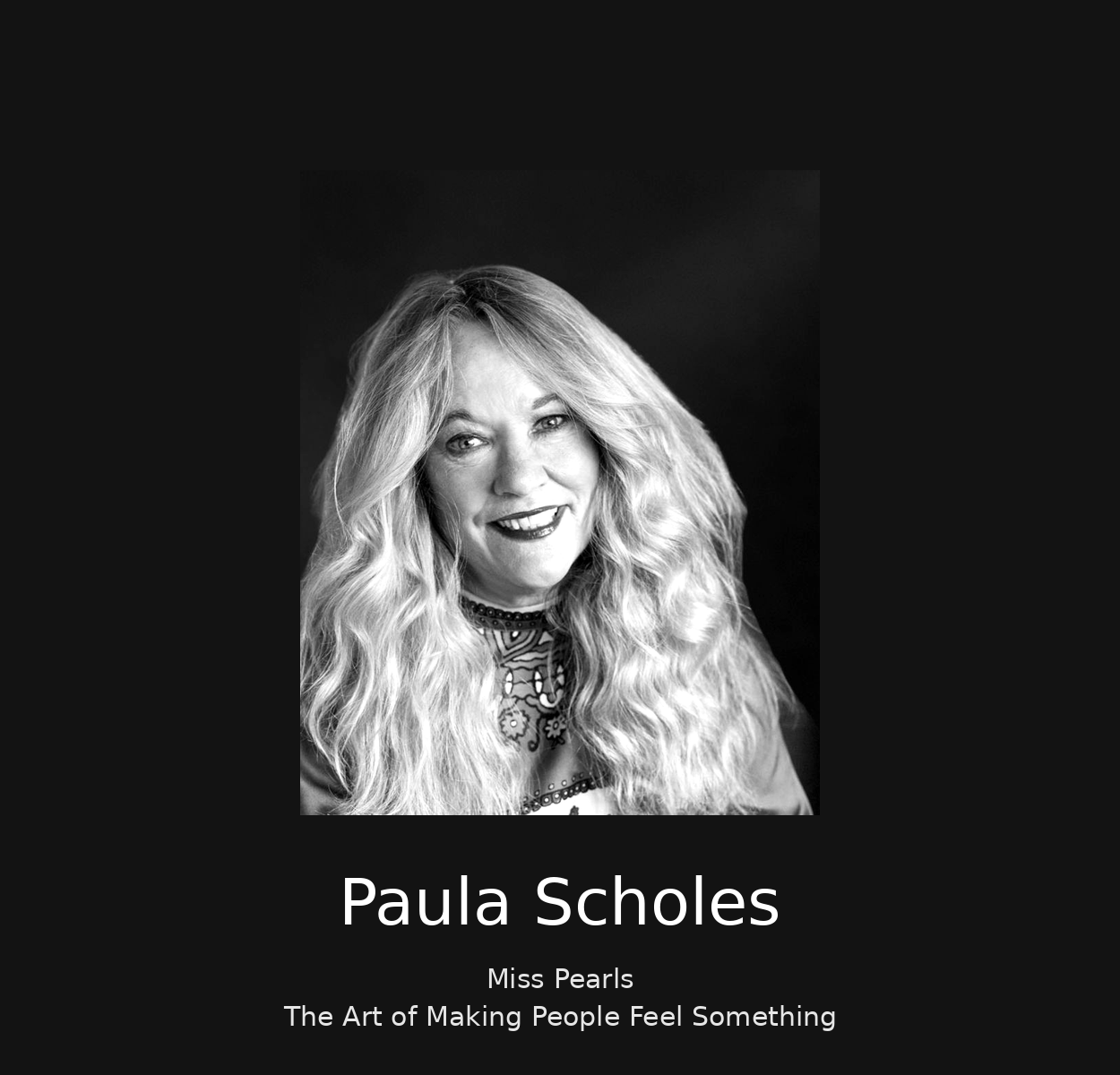 Paula Scholes – Miss Pearls The Art of Making People Feel Something