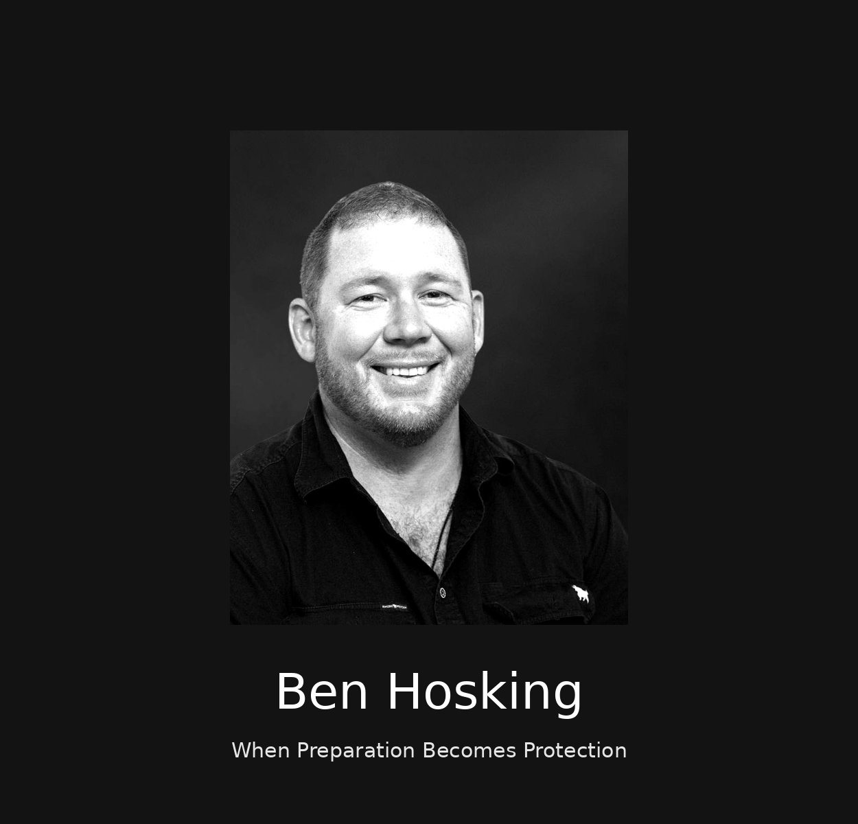 Ben Hosking-When Preparation Becomes Protection