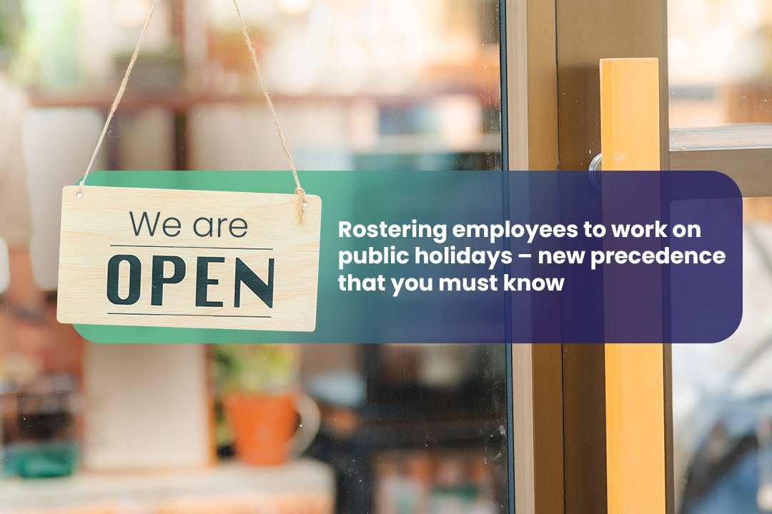 Rostering employees to work on public holidays – new precedence that you must know