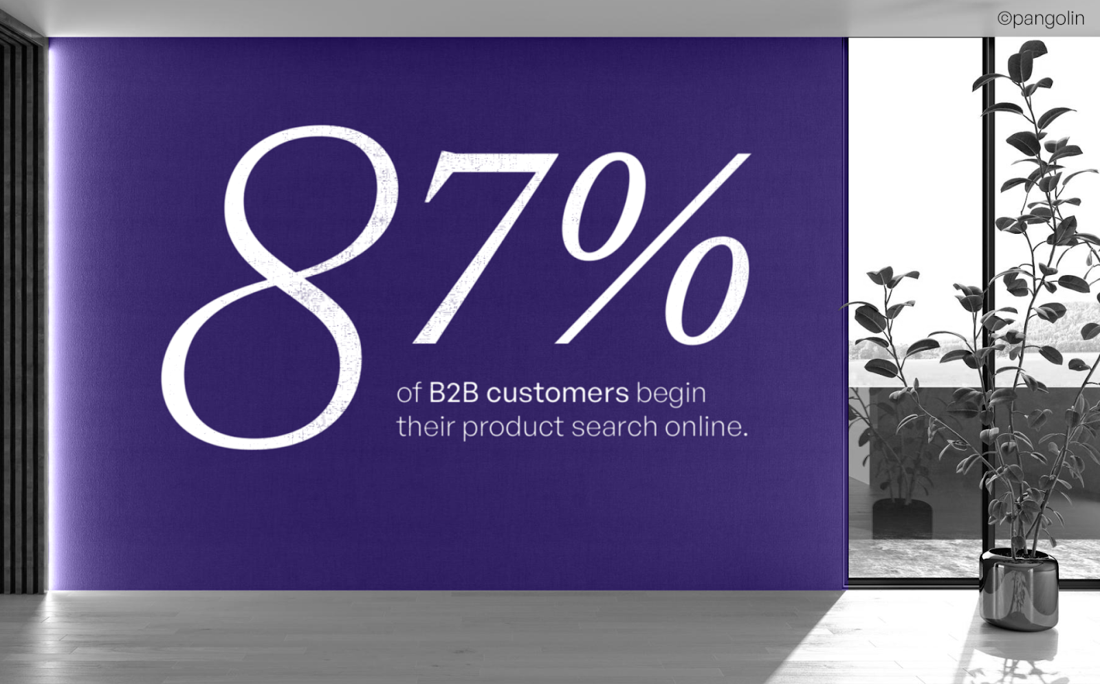87% of B2B customers begin their product search online during the dark funnel research phase before contacting vendors - key B2B business marketing insight displayed on purple wall