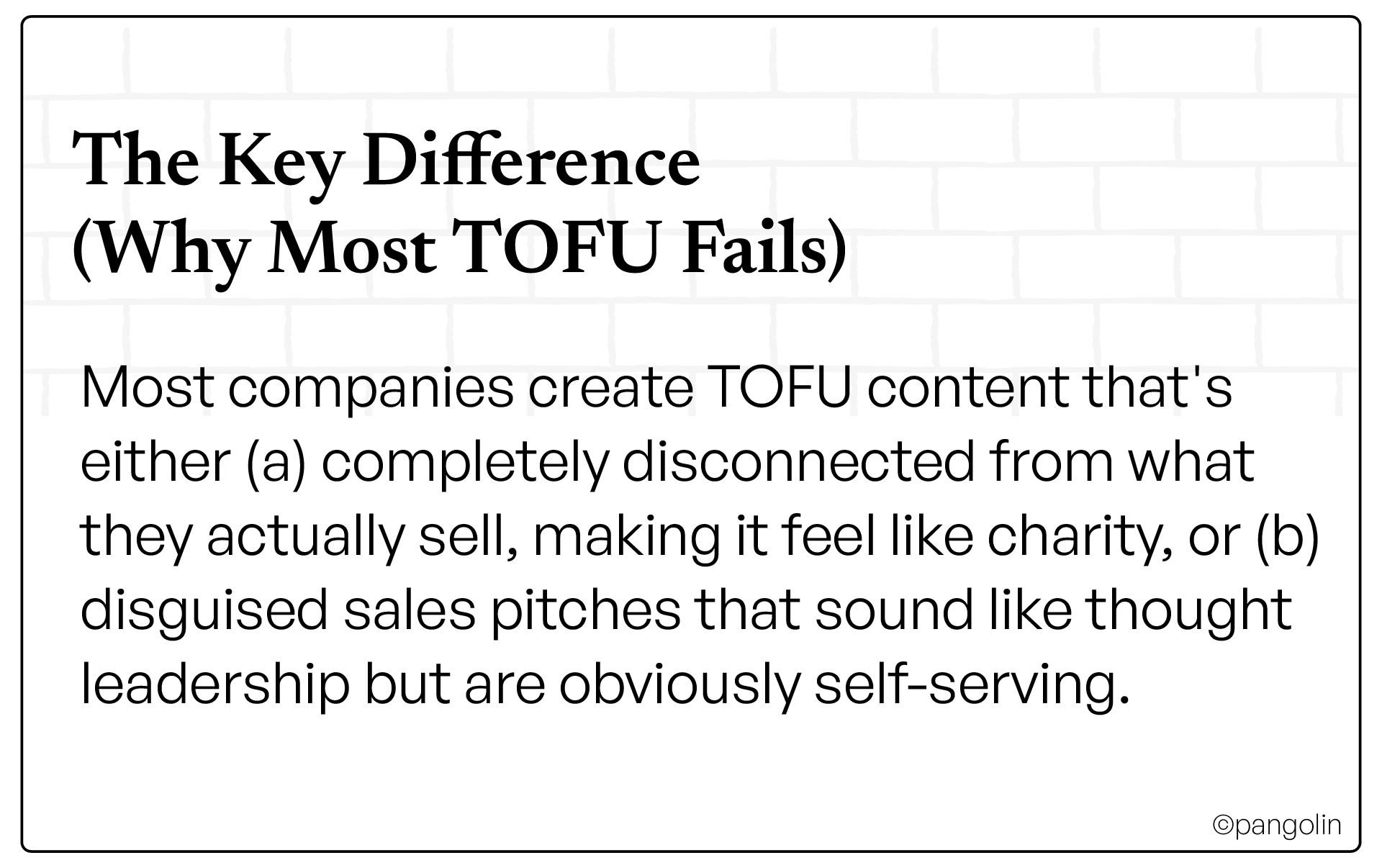 Slide titled ‘The Key Difference (Why Most TOFU Fails)’ explaining that most top-of-funnel content is either disconnected from what companies sell or comes across as self-serving.