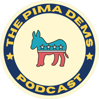 Pima Dems Podcast