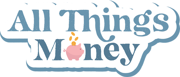 Text 'All Things Money' with coins dropping into a pink piggy bank replacing the letter 'o'.