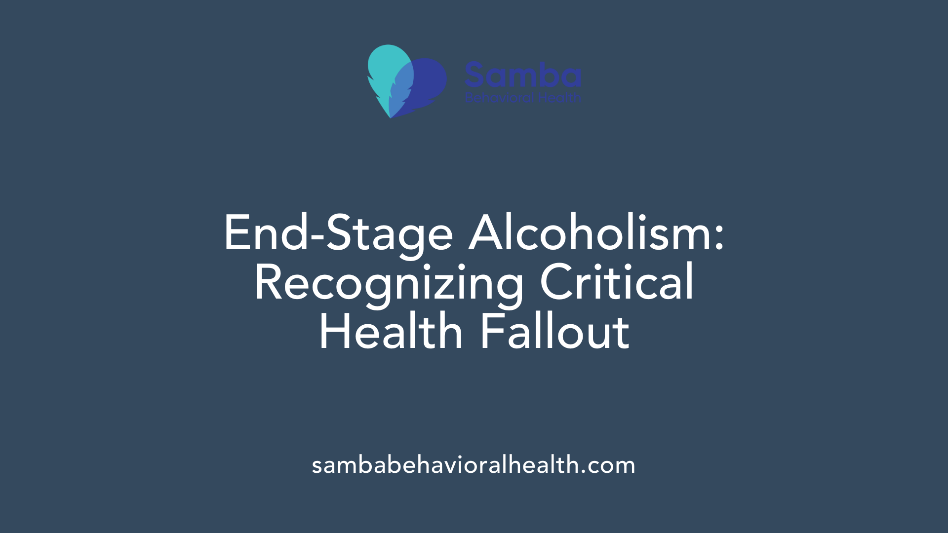 End-Stage Alcoholism: Recognizing Critical Health Fallout