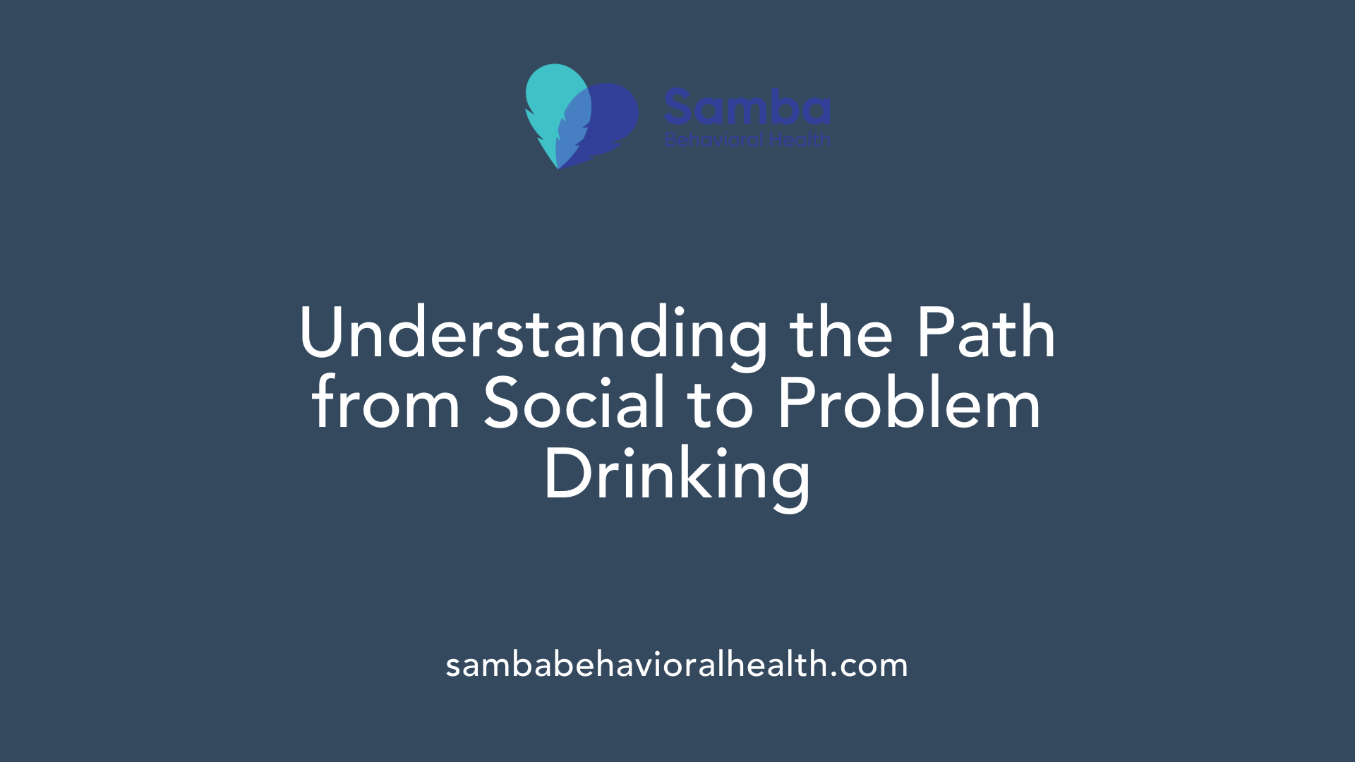 Understanding the Path from Social to Problem Drinking
