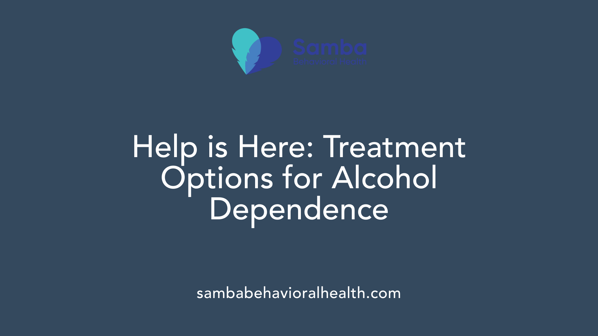 Help is Here: Treatment Options for Alcohol Dependence