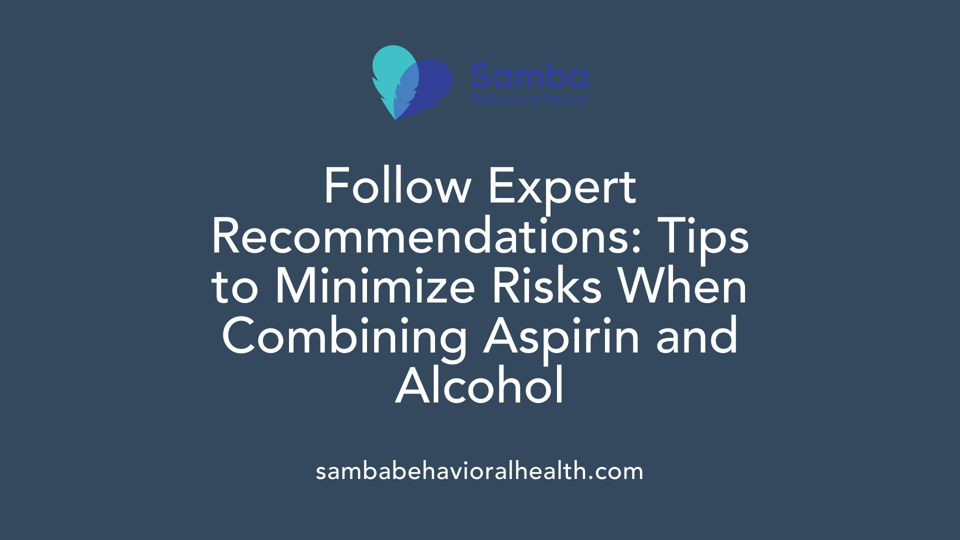 Follow Expert Recommendations: Tips to Minimize Risks When Combining Aspirin and Alcohol