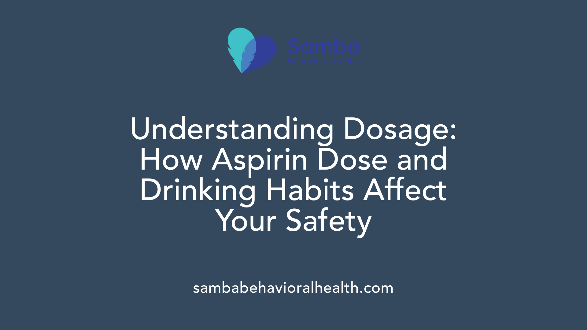 Understanding Dosage: How Aspirin Dose and Drinking Habits Affect Your Safety