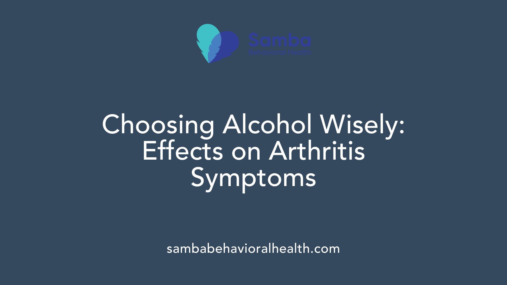 Choosing Alcohol Wisely: Effects on Arthritis Symptoms