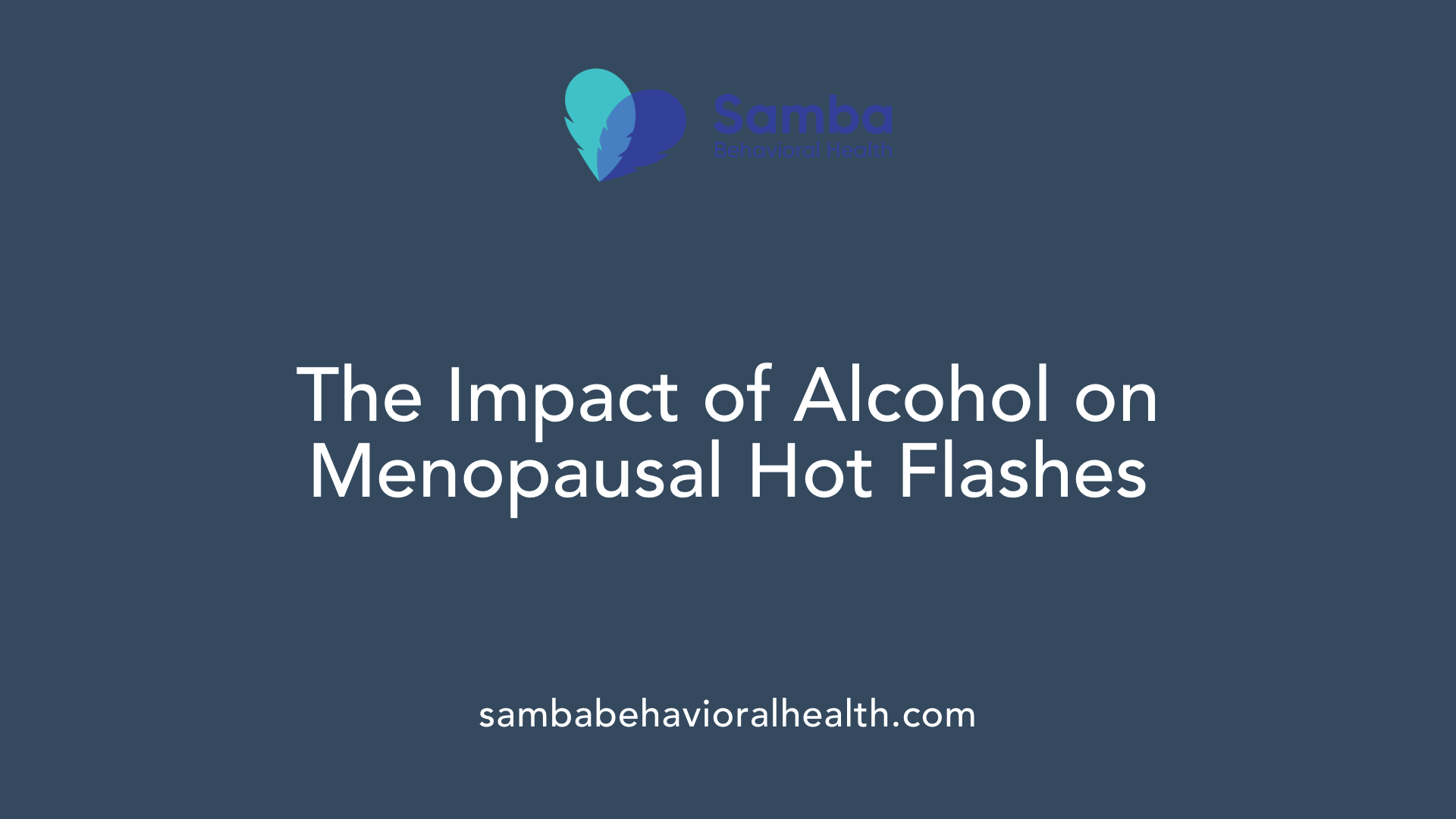 The Impact of Alcohol on Menopausal Hot Flashes