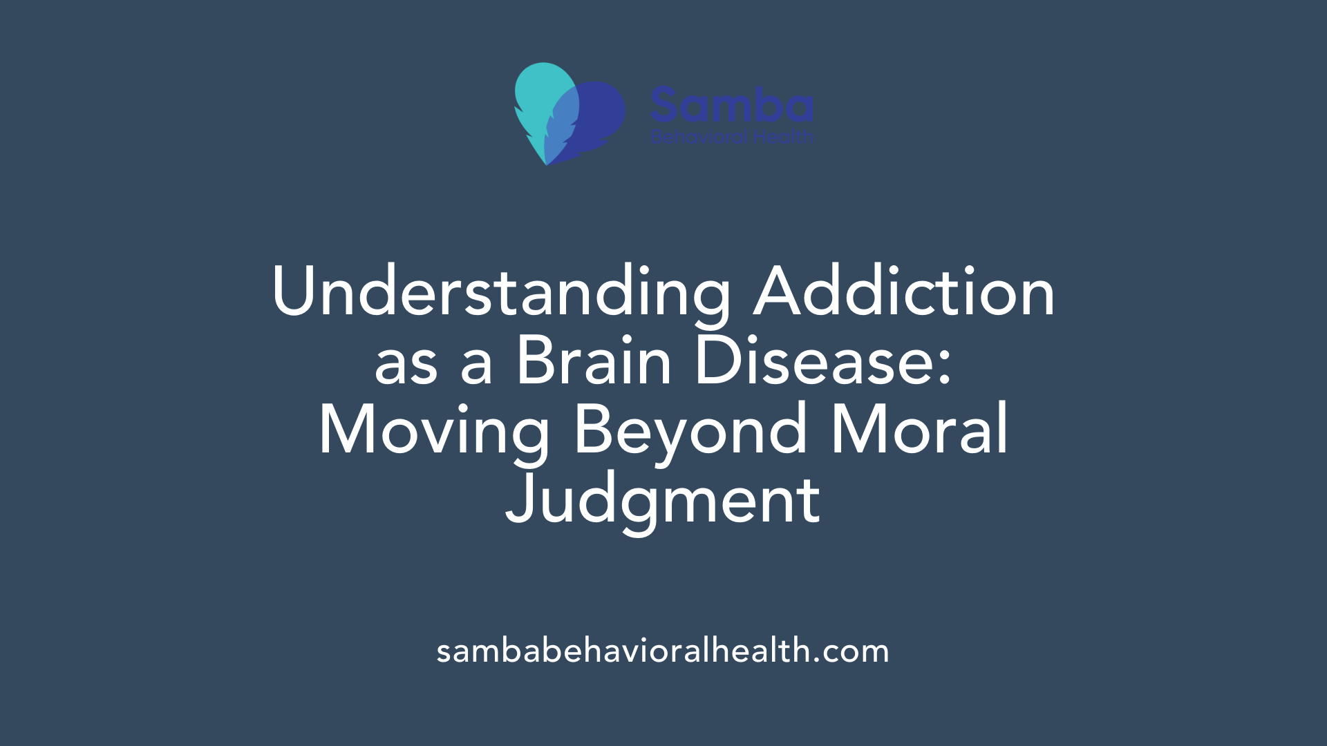 Understanding Addiction as a Brain Disease: Moving Beyond Moral Judgment