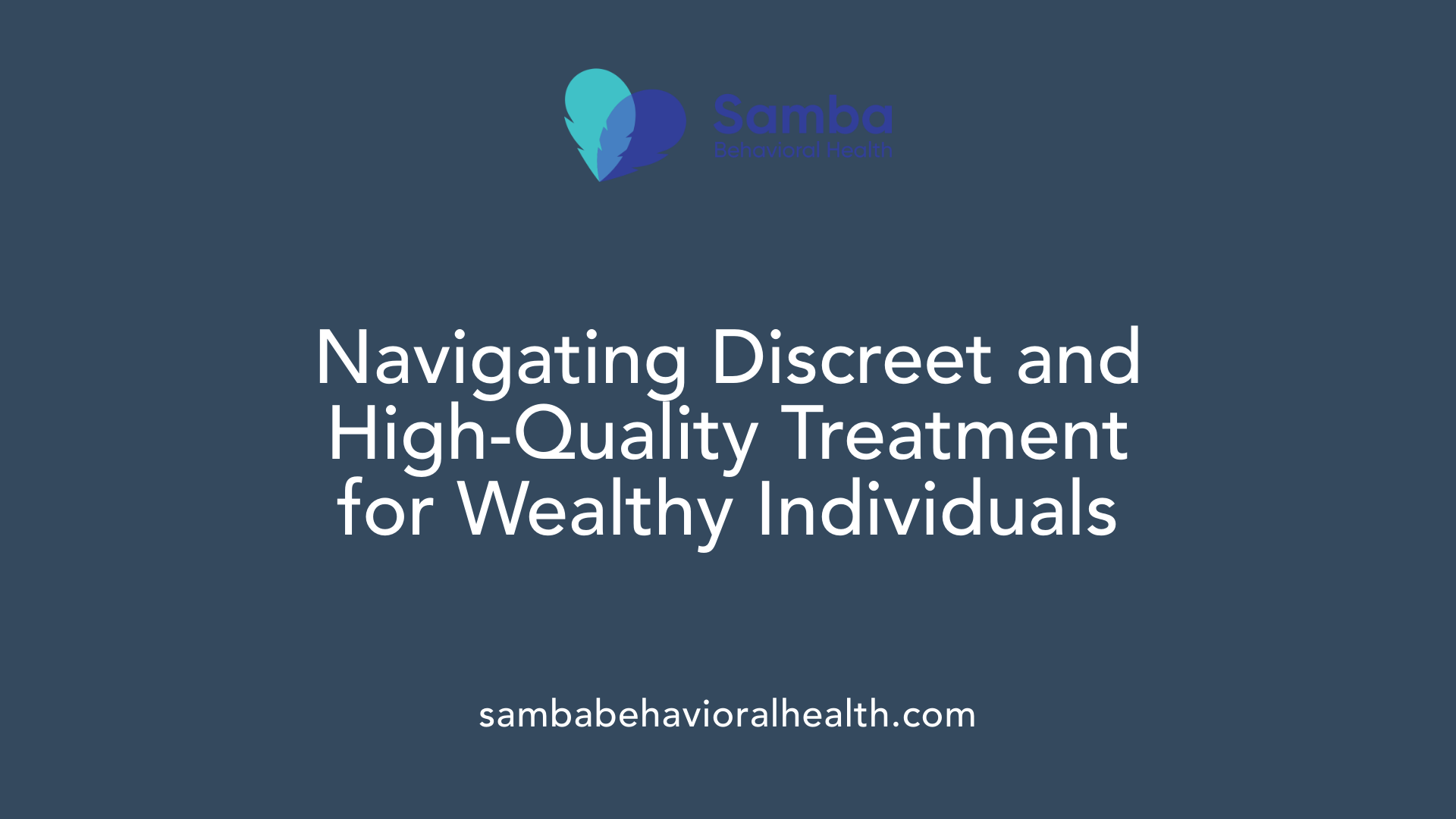 Navigating Discreet and High-Quality Treatment for Wealthy Individuals