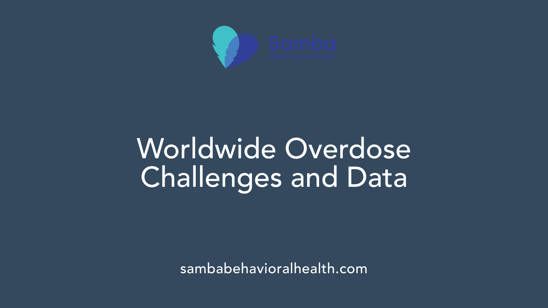 Worldwide Overdose Challenges and Data