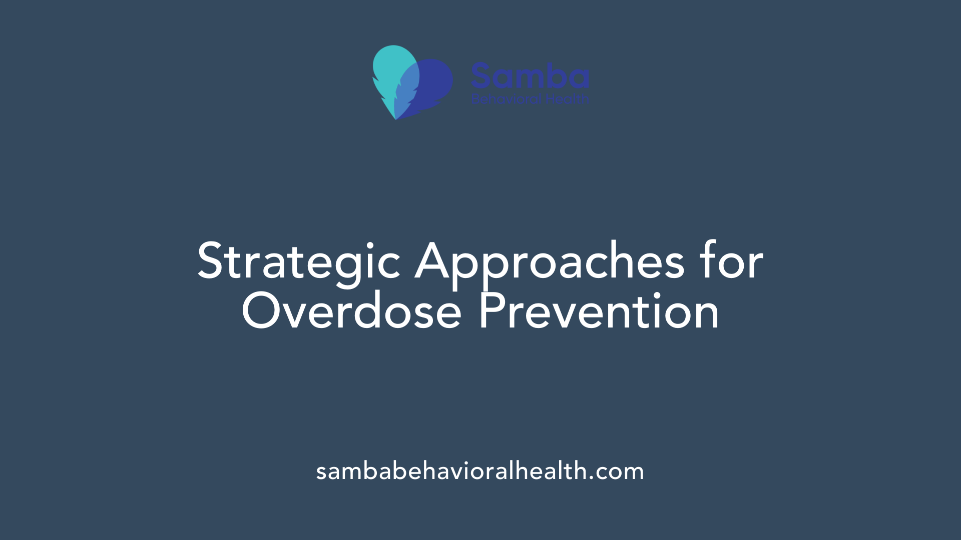 Strategic Approaches for Overdose Prevention