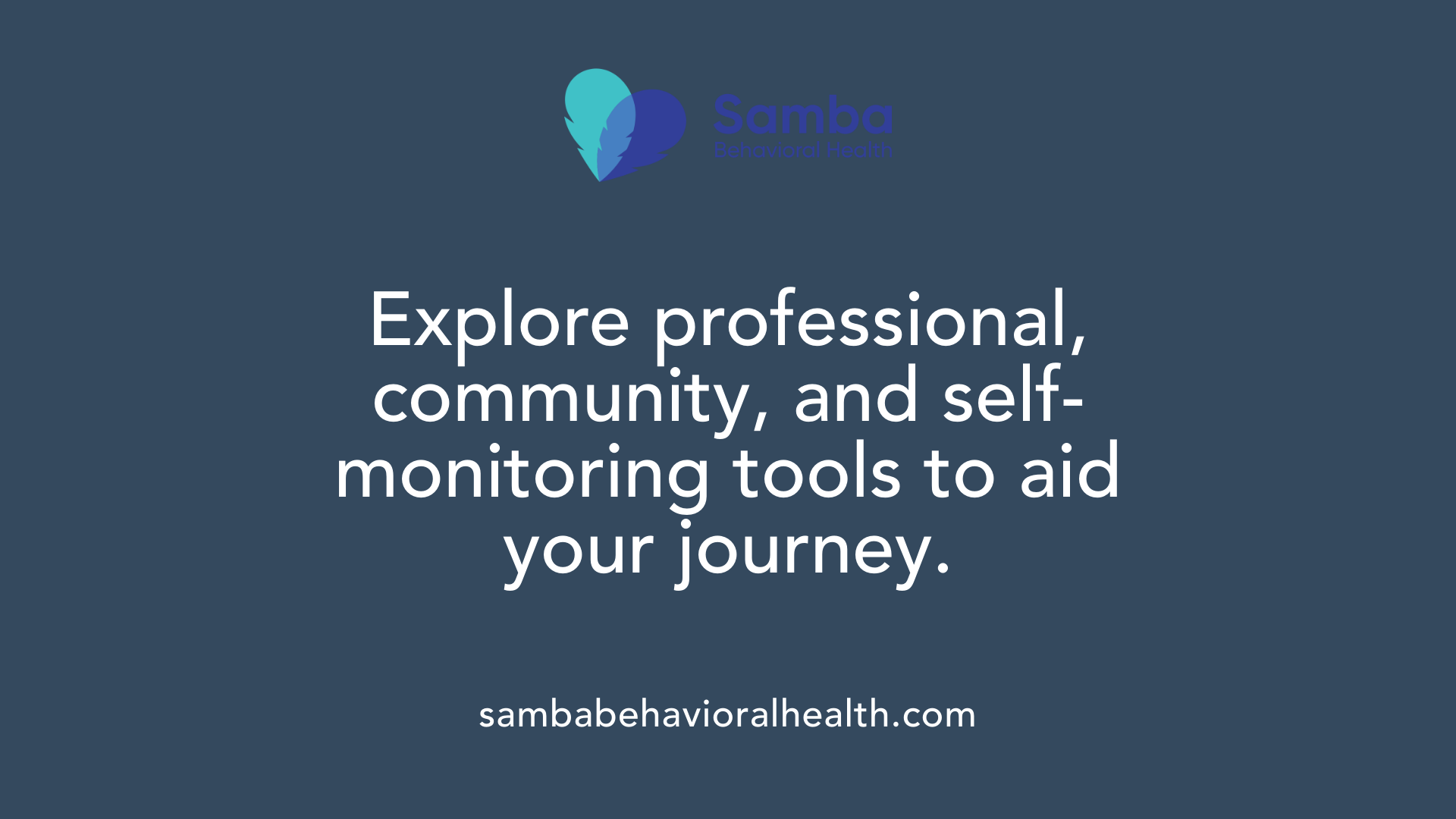 Explore professional, community, and self-monitoring tools to aid your journey.