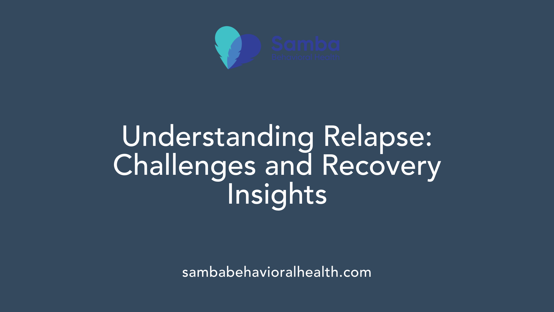 Understanding Relapse: Challenges and Recovery Insights
