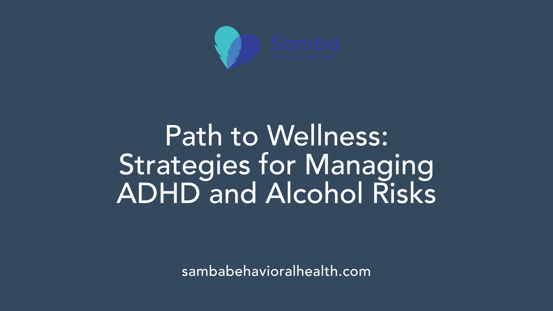 Path to Wellness: Strategies for Managing ADHD and Alcohol Risks