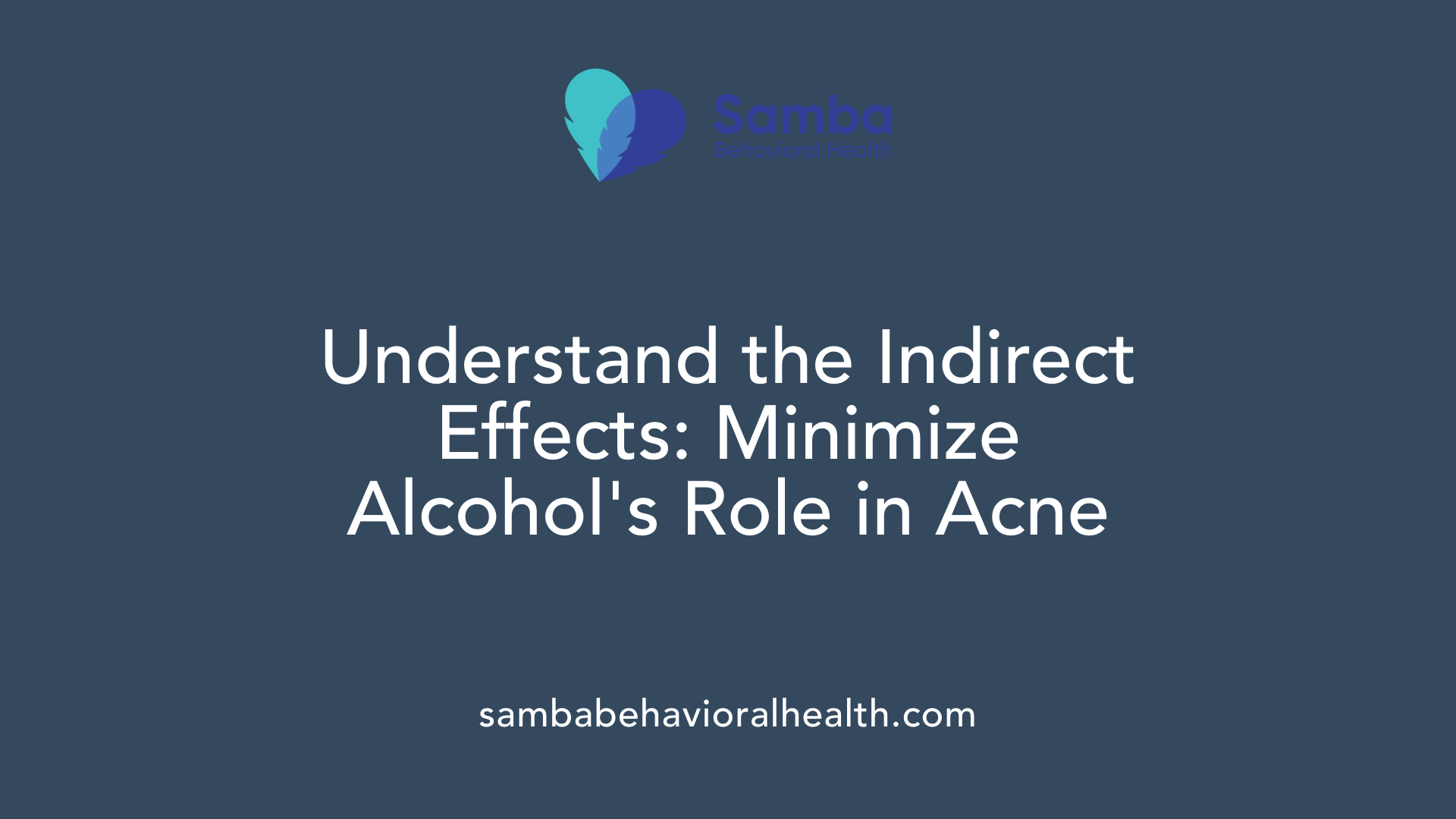 Understand the Indirect Effects: Minimize Alcohol's Role in Acne