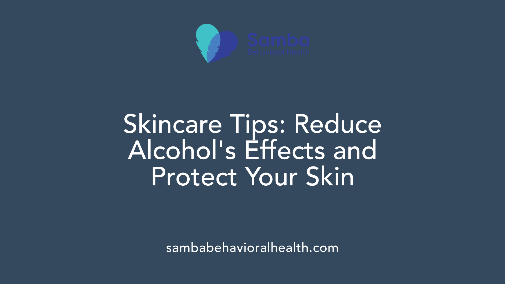 Skincare Tips: Reduce Alcohol's Effects and Protect Your Skin