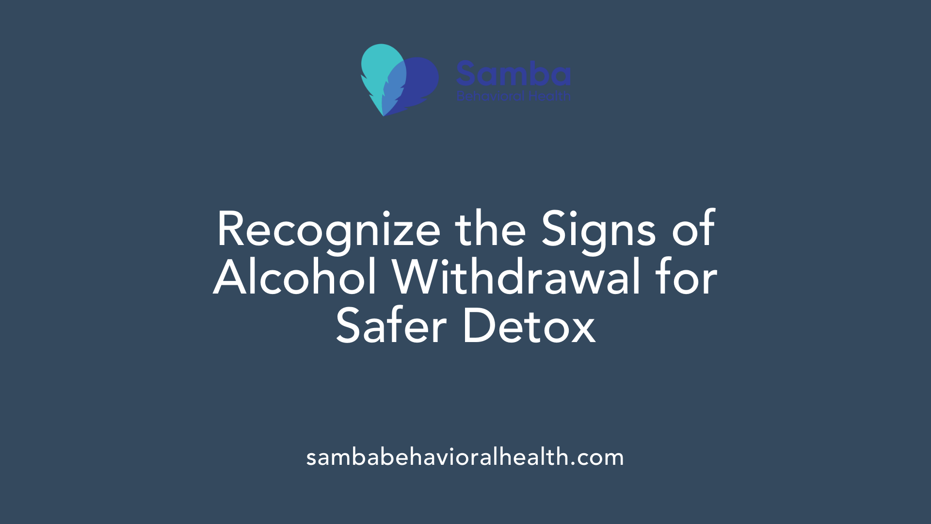 Recognize the Signs of Alcohol Withdrawal for Safer Detox