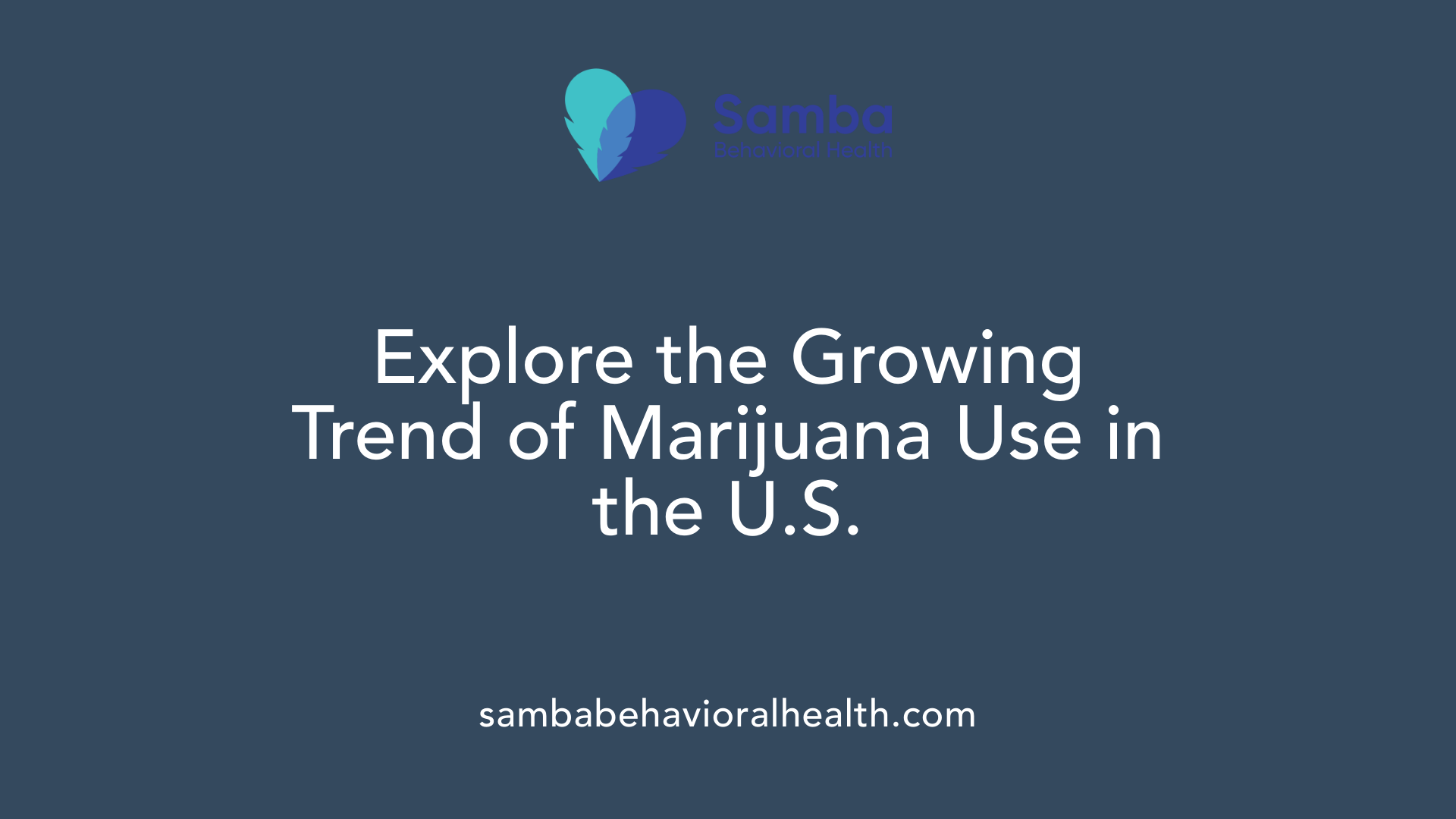 Explore the Growing Trend of Marijuana Use in the U.S.