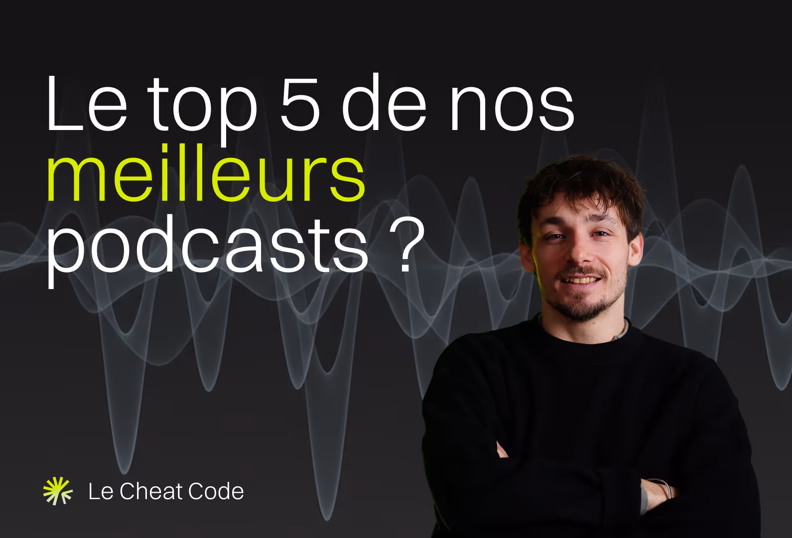Notre top 5 des meilleurs podcast en 2025
