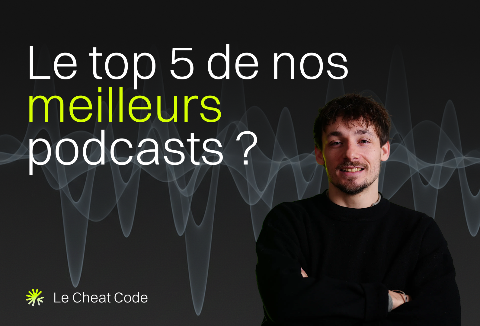 Notre top 5 des meilleurs podcast en 2025
